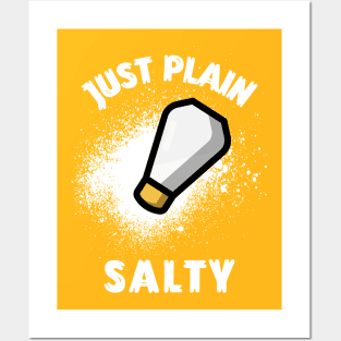 Just Plain Salty Posters and Art